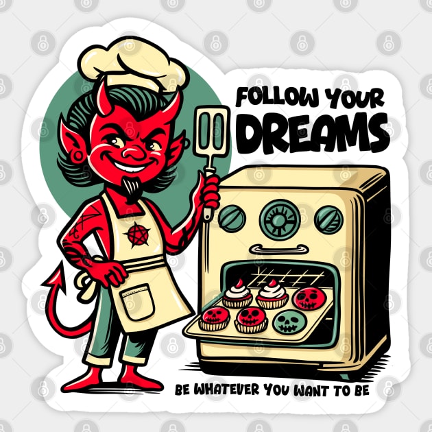 Follow your dreams Sticker by artslaves